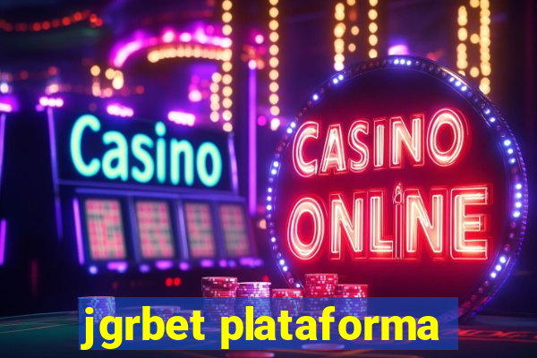 jgrbet plataforma